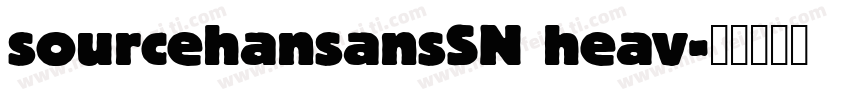 sourcehansansSN heav字体转换